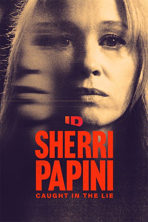 Sherri Papini: Caught in the Lie